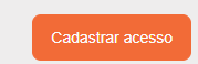 Botão Cadastrar Acesso
